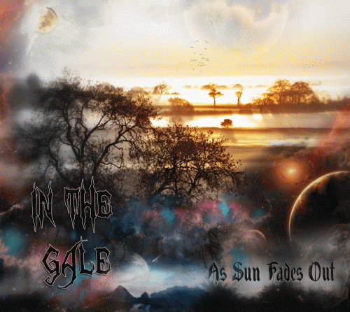 In The Gale : As Sun Fades Out In The Gale : As Sun Fades Out
